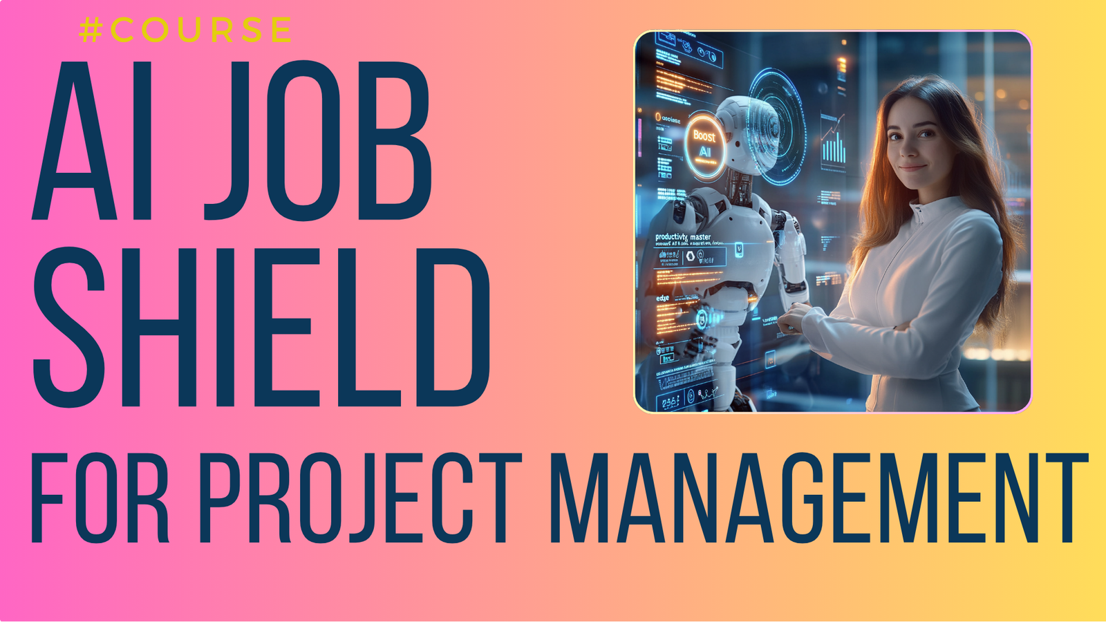 AI Job Shield for Project Management cover showing professional and AI robot in productivity workspace, PM track.